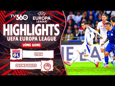HIGHLIGHTS LYON VS OLYMPIAKOS: NHÀ VUA BẼ BÀNG NGÀY RA QUÂN, ĐẲNG CẤP LÊN TIẾNG| EUROPA LEAGUE 24/25