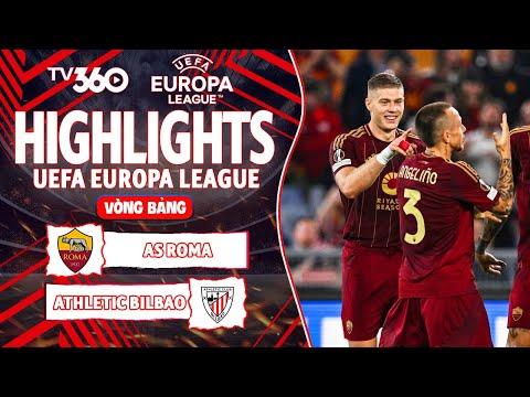 HIGHLIGHTS AS ROMA VS ATHLETIC BILBAO: SỰ HIỆU QUẢ BẤT NGỜ, GIẰNG CO KỊCH TÍNH | EUROPA LEAGUE 24/25