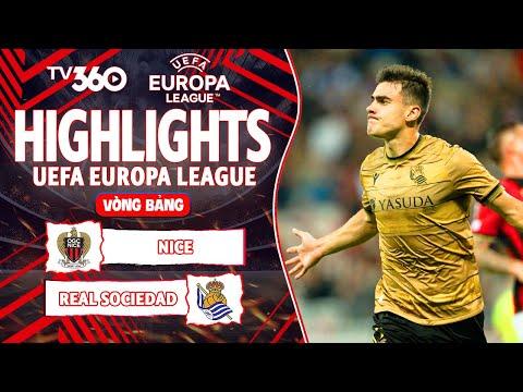 HIGHLIGHTS NICE VS REAL SOCIEDAD: THỦ MÔN HÓA NGƯỜI NHỆN, CỨU THUA KHÔNG TƯỞNG | EUROPA LEAGUE