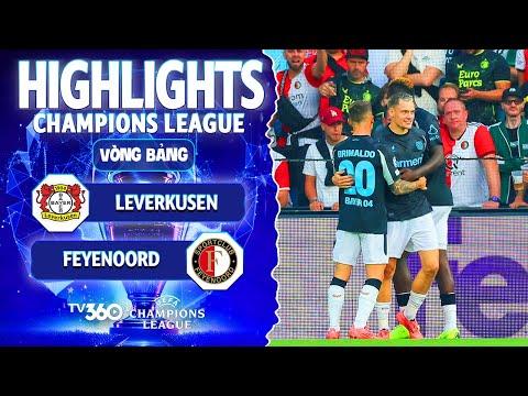 HIGHLIGHTS LEVERKUSEN VS FEYENOORD: SHOW DIỄN ĐỈNH CAO CỦA FLORIAN WIRTZ | CHAMPIONS LEAGUE