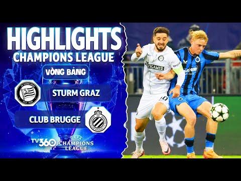 HIGHLIGHTS STURM GRAZ VS CLUB BRUGGE: CÁCH BIỆT MONG MANH, HIỆP 2 ĐẦY QUẢ CẢM | CHAMPIONS LEAGUE
