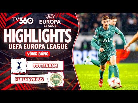 HIGHLIGHTS TOTTENHAM VS FERENCVAROS: DIỄN BIẾN KHÓ TIN, GÀ TRỐNG GÁY VANG | EUROPA LEAGUE 24/25